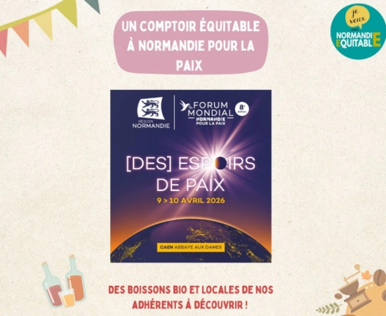 Un nouveau comptoir équitable à l'occasion du Forum mondial Normandie pour la Paix ! Un nouveau comptoir équitable à l'occasion du Forum mondial Normandie pour la Paix !