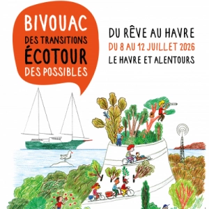 Bivouac des transitions au Havre et ses alentours Bivouac des transitions au Havre et ses alentours